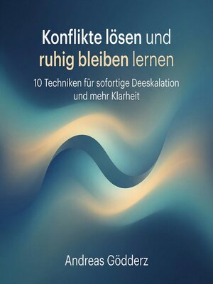 cover image of Konflikte lösen und ruhig bleiben lernen